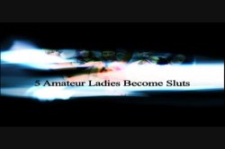 Captura de '5 Amateur Ladies Become Sluts' nº 1
