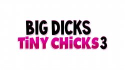 Captura de 'Big Dicks Tiny Chicks 3' nº 3