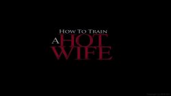 'How To Train A Hotwife' screenshot nº 1