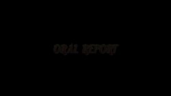 Captura de 'Oral Report' nº 1