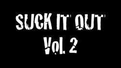 Captura de 'Suck it Out Vol. 2' nº 1