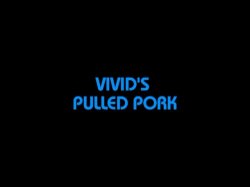 Captura de 'Vivid's Pulled Pork' nº 1
