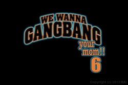 Captura de 'We Wanna Gangbang Your Mom 6' nº 1