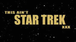 Captura de 'This Ain't Star Trek XXX' nº 3