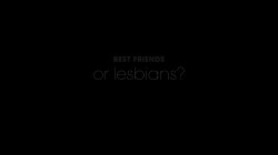 Captura de 'Best Friends or Lesbians? 1' nº 74