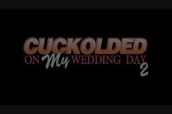 'Cuckolded on My Wedding Day 2' screenshot nº 1