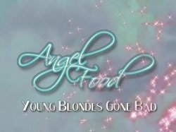 Captura de 'Angel Food - Young Blondes Gone Bad' nº 1