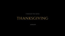 Captura de 'Happy Thanksfucking' nº 2