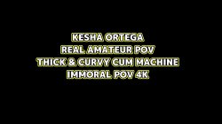 'Kesha Ortega - Real Amateur POV with Thick & Curvy Cum Machine' screenshot nº 6