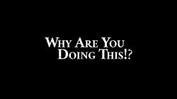 Captura de 'Why Are You Doing This!?' nº 3