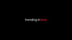 Captura de 'Trending In Love' nº 8