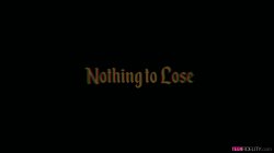 Captura de 'Nothing to Lose' nº 12