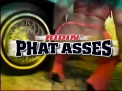 Captura de 'Ridin' Phat Asses' nº 1