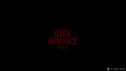 'Dark Romance Pt. 2' screenshot nº 1