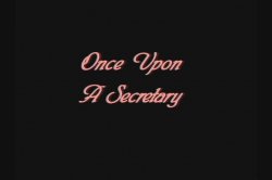 Captura de 'Once Upon a Secretary' nº 1