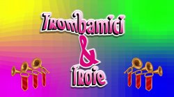 Captura de 'Trombamici & Troie' nº 3