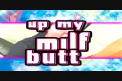 Captura de 'Up My MILF Butt' nº 2