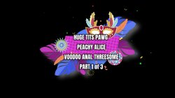 'Big Natural Tits Baddie Peachy Alice Uses Voodoo for Creampie Threesome' screenshot nº 1