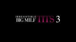 Captura de 'Irresistible Big MILF Tits 3' nº 1