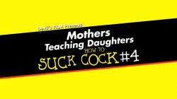 'Mothers Teaching Daughters How To Suck Cock 4' screenshot nº 1