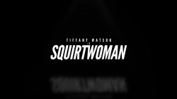 Captura de 'Tiffany Watson is Squirtwoman' nº 1