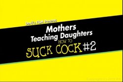 Captura de 'Mothers Teaching Daughters How To Suck Cock 2' nº 1