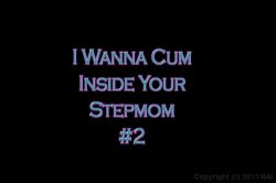 Captura de 'I Wanna Cum Inside Your Step Mom 2' nº 1