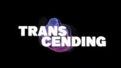 Captura de 'Transcending' nº 4